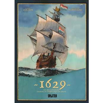 1629, oder die erschreckende Geschichte der Schiffbrüchigen der Jakarta 1 (limitierte Vorz