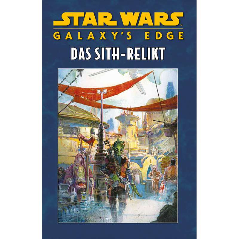 Star Wars Sonderband: Galaxy´s Edge - Das Sith Relikt Hardcover